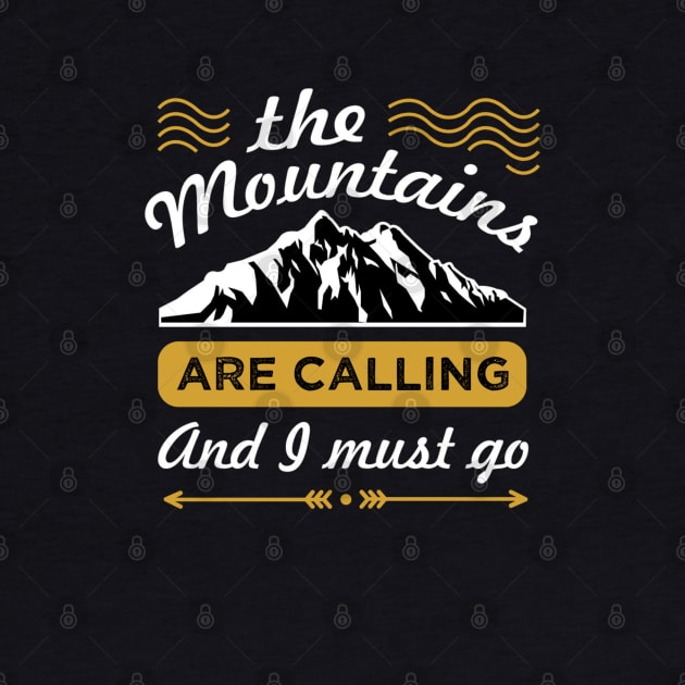 The mountains are calling by RamsApparel08